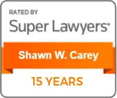 rated by super lawyers- shawn w. carey- 15 years